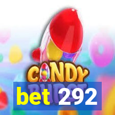 bet 292